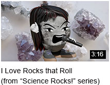 Educational video on rocks to a music video parody I Love Rocks that Roll